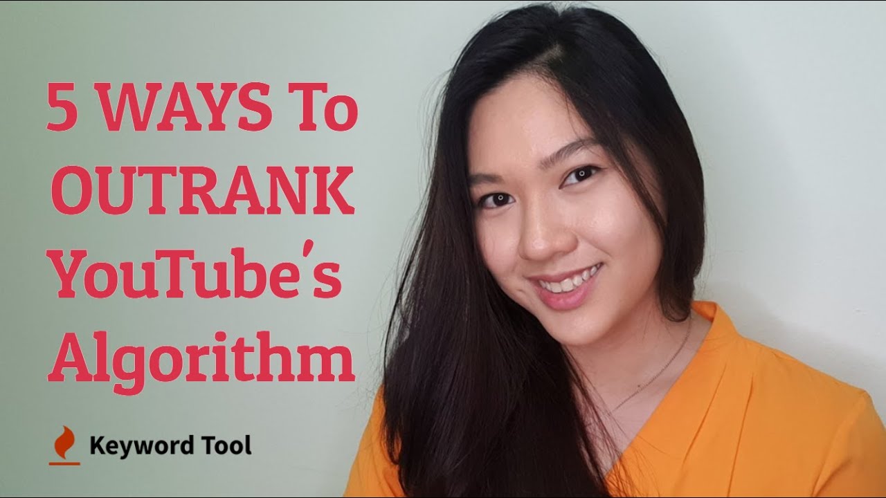 5 Ways to Outrank YouTube's Algorithm!